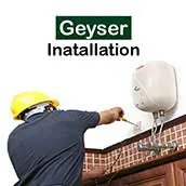 Geyser Installation